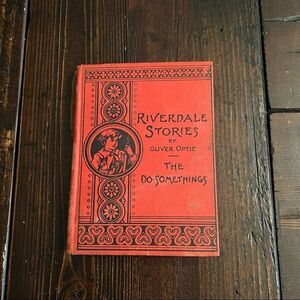 Riverdale Stories by Oliver Optic 1890